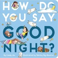 Cover: How Do You Say Good Night? - Little Simon