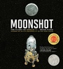 Cover: Moonshot - Atheneum Books for Young Readers