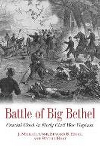 Enlarge image Cover: Battle of Big Bethel - Savas Beatie