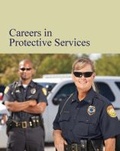 Cover: Careers in Protective Services - H.W. Wilson Publishing Co.
