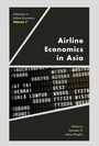 Cover: Airline Economics in Asia - Emerald Publishing Limited