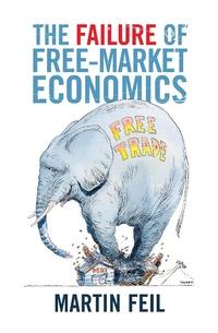 Enlarge image Cover: Failure of Free-Market Economics - Scribe Publications Pty Ltd