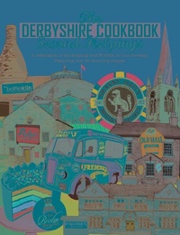Abbildung von: The Derbyshire Cook Book: Second Helpings - Meze Publishing
