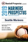 Cover: Seattle Mariners 2019 - Baseball Prospectus