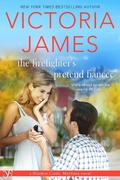 Cover: The Firefighter's Pretend Fiancee - Entangled: Bliss