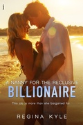 Cover: A Nanny for the Reclusive Billionaire (A Billionaire Popular Romance) - Entangled: Indulgence