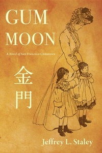 Enlarge image Cover: Gum Moon - Jeffrey L. Staley