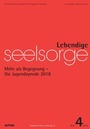 Cover: Lebendige Seelsorge 4/2018 - Echter