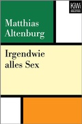 Cover: Irgendwie alles Sex - Kiepenheuer & Witsch