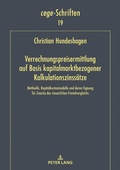 Cover: Verrechnungspreisermittlung auf Basis kapitalmarktbezogener Kalkulationszinss&auml;tze - Peter Lang Verlag
