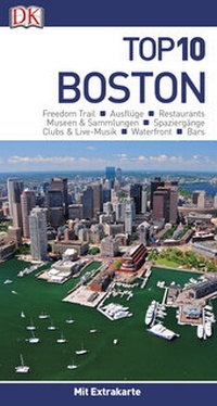 Abbildung von: Top 10 Reiseführer Boston - Dorling Kindersley Reiseführer