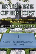 Cover: In the Eye of History; Disclosures in the JFK Assassination Medical Ev - JFK Lancer Production