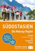 Cover: Stefan Loose Reisef&uuml;hrer S&uuml;dostasien, Die Mekong Region - Loose ein Imprint von MAIRDUMONT