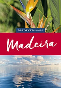 Abbildung von: Baedeker SMART Reiseführer Madeira - Baedeker