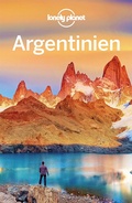 Cover: LONELY PLANET Reisef&uuml;hrer Argentinien - Lonely Planet Deutschland ein Imprint von MAIRDUMONT