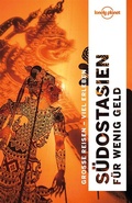 Cover: LONELY PLANET Reisef&uuml;hrer S&uuml;dostasien f&uuml;r wenig Geld - Lonely Planet Deutschland ein Imprint von MAIRDUMONT