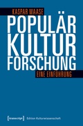 Cover: Popul&auml;rkulturforschung - transcript