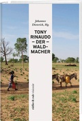 Cover: Tony Rinaudo - Der Waldmacher - R&uuml;ffer & Rub