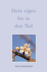 Enlarge image Cover: Dein Eigen bis in den Tod - Christlicher Verlag Säemann