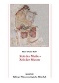 Cover: Zeit der Mu&szlig;e - Zeit der Musen - Morph&eacute;-Verlag T&uuml;bingen