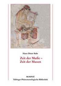 Enlarge image Cover: Zeit der Muße - Zeit der Musen - Morphé-Verlag Tübingen
