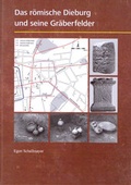 Cover: Das r&ouml;mische Dieburg und seine Gr&auml;berfelder - Stadt Dieburg