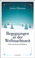 Cover: Begegnungen in der Weihnachtszeit - Lindemanns VERLAG & AGENTUR