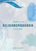 Cover: Freikirchliche Religionsp&auml;dagogik - VTR