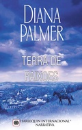 Cover: Terra de paix&otilde;es - Harlequin, uma divis&atilde;o de HarperCollins Ib&eacute;rica, S.A.