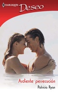 Cover: Ardiente persecuci&oacute;n - Harlequin, una divisi&oacute;n de HarperCollins Ib&eacute;rica, S.A.