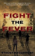 Cover: Fight the Fever - Stacey Broadbent