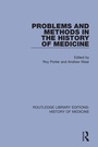 Cover: Problems and Methods in the History of Medicine - Routledge