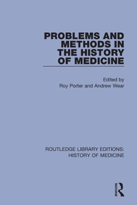 Enlarge image Cover: Problems and Methods in the History of Medicine - Routledge
