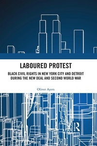 Enlarge image Cover: Laboured Protest - Routledge