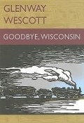 Cover: Goodbye, Wisconsin - Borderland Books