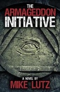 Cover: The Armageddon Initiative - Mike Lutz