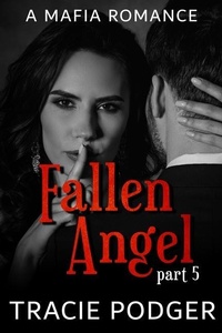 Enlarge image Cover: Fallen Angel, Part 5 - Tracie Podger, Author