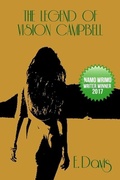 Cover: The Legend of Vision Campbell - Writers Block Publishing LLC