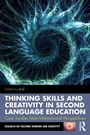 Cover: Thinking Skills and Creativity in Second Language Education - Routledge