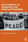 Cover: Jane Addams on Inequality and Political Friendship - Routledge