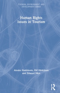 Enlarge image Cover: Human Rights Issues in Tourism - Routledge