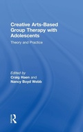 Cover: Creative Arts-Based Group Therapy with Adolescents - Routledge