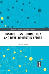 Enlarge image Cover: Institutions, Technology and Development in Africa - Routledge