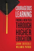 Cover: Courageous Learning - Hudson Whitman/ Excelsior College Press