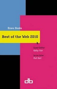 Enlarge image Cover: Best of the Web 2010 - Dzanc Books