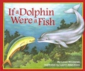 Cover: If a Dolphin Were a Fish - Arbordale Publishing