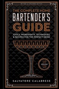Cover: The Complete Home Bartender's Guide - Sterling