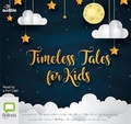 Cover: Timeless Tales for Kids - Bolinda/Audible Audio