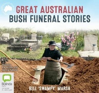 Enlarge image Cover: Great Australian Bush Funeral Stories - Bolinda Audio Books