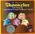 Cover: The Original "Shnoozles" Starring in "And Next Came a Roar" - Schnoozles